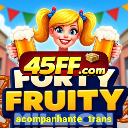 acompanhante trans porto seguro